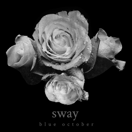 Blue October - Sway