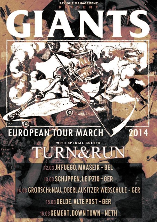 Giants and Turn And Run European Tour